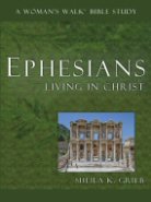 Ephesians: Living In Christ...NOW AVAILABLE!