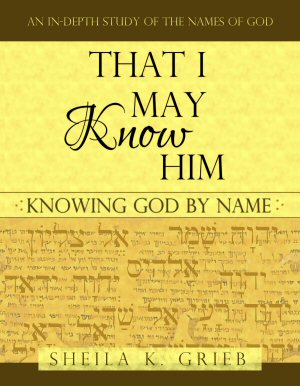 That I May Know Him: Knowing God By Name